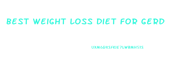 Best Weight Loss Diet For Gerd