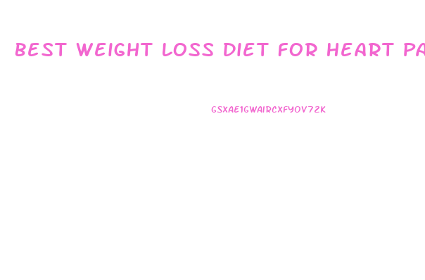 Best Weight Loss Diet For Heart Patients