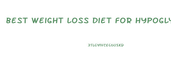 Best Weight Loss Diet For Hypoglycemia