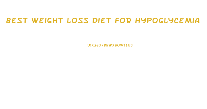 Best Weight Loss Diet For Hypoglycemia