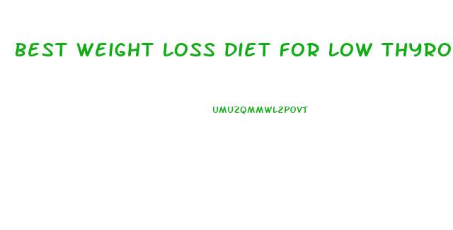 Best Weight Loss Diet For Low Thyroid