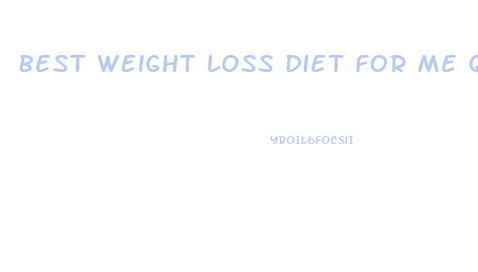 Best Weight Loss Diet For Me Quiz