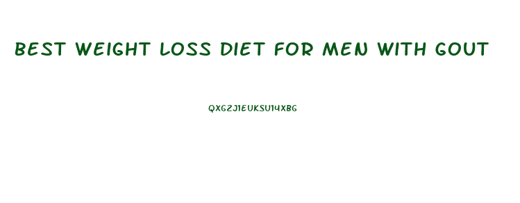 Best Weight Loss Diet For Men With Gout