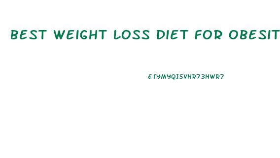 Best Weight Loss Diet For Obesity