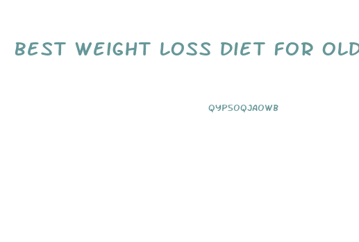 Best Weight Loss Diet For Older Woman