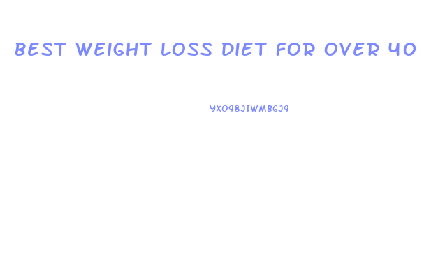 Best Weight Loss Diet For Over 40