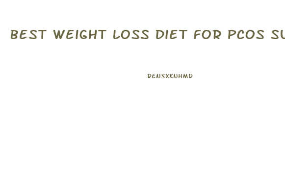 Best Weight Loss Diet For Pcos Sufferers