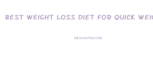Best Weight Loss Diet For Quick Weight Loss