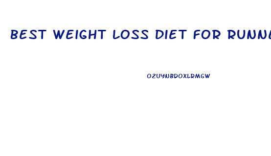 Best Weight Loss Diet For Runners