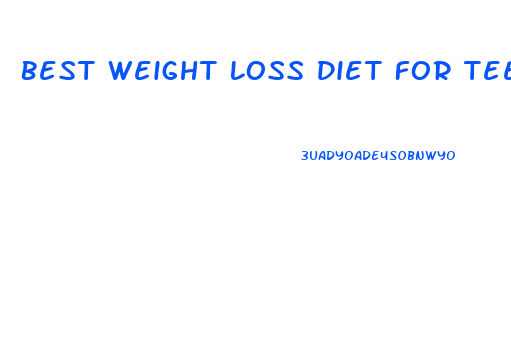 Best Weight Loss Diet For Teenage Girl