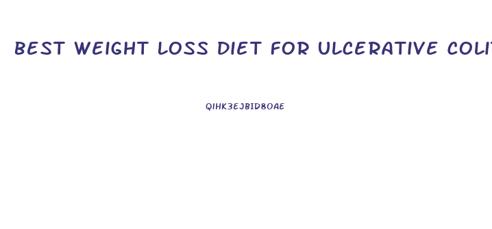 Best Weight Loss Diet For Ulcerative Colitis