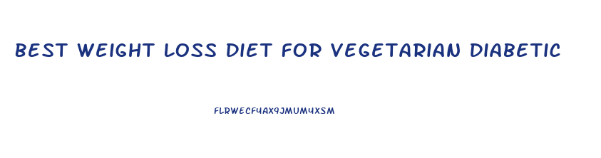 Best Weight Loss Diet For Vegetarian Diabetic