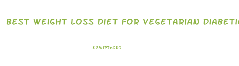 Best Weight Loss Diet For Vegetarian Diabetic