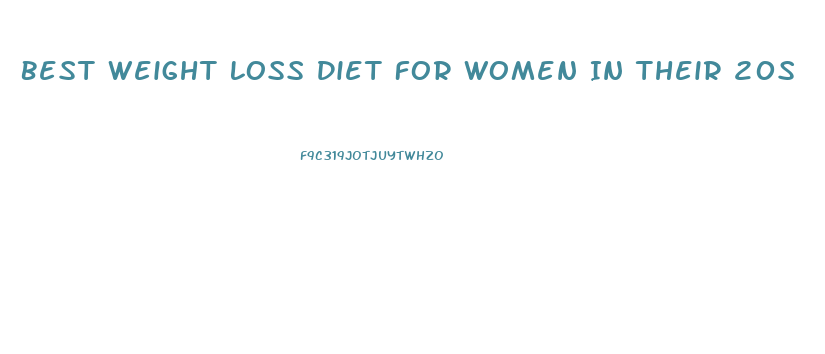 Best Weight Loss Diet For Women In Their 20s