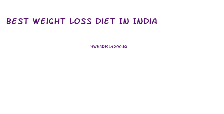 Best Weight Loss Diet In India
