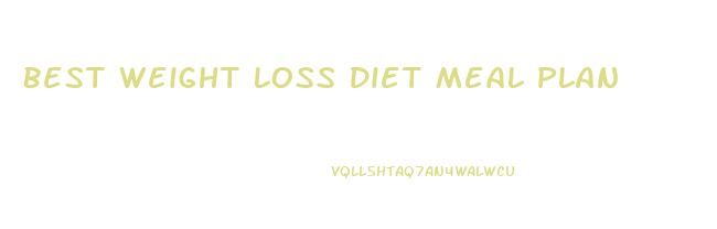 Best Weight Loss Diet Meal Plan