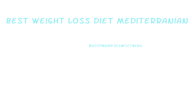 Best Weight Loss Diet Mediterranian