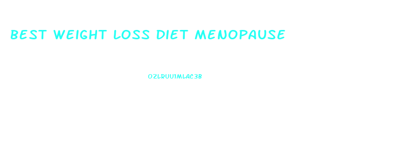 Best Weight Loss Diet Menopause