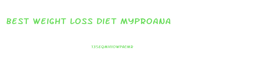 Best Weight Loss Diet Myproana