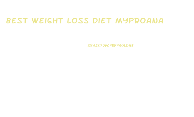 Best Weight Loss Diet Myproana