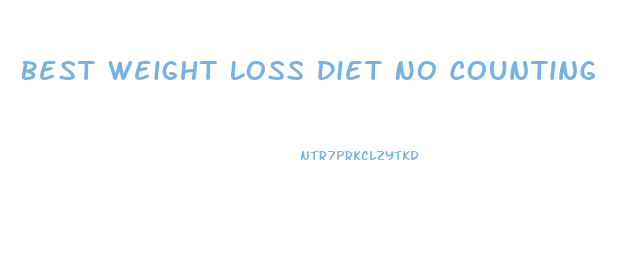 Best Weight Loss Diet No Counting