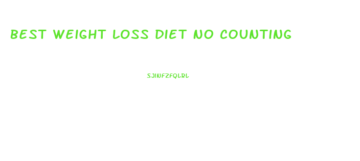 Best Weight Loss Diet No Counting