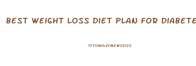 Best Weight Loss Diet Plan For Diabetes Type 2