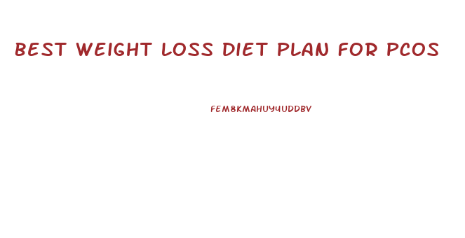 Best Weight Loss Diet Plan For Pcos