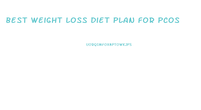 Best Weight Loss Diet Plan For Pcos