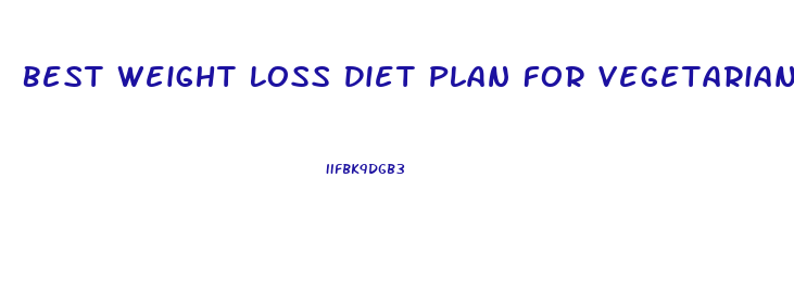 Best Weight Loss Diet Plan For Vegetarians