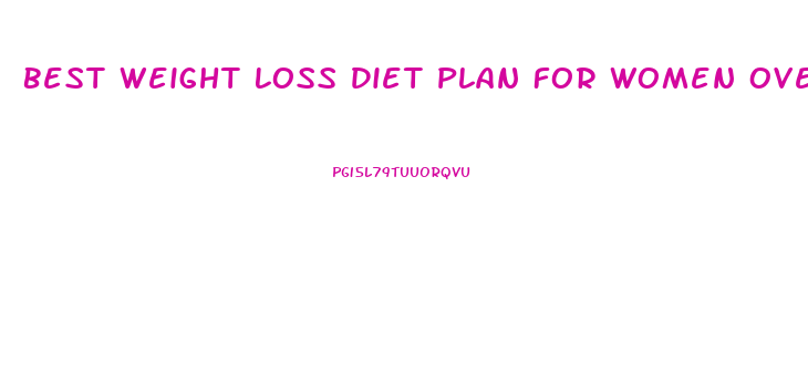 Best Weight Loss Diet Plan For Women Over 40