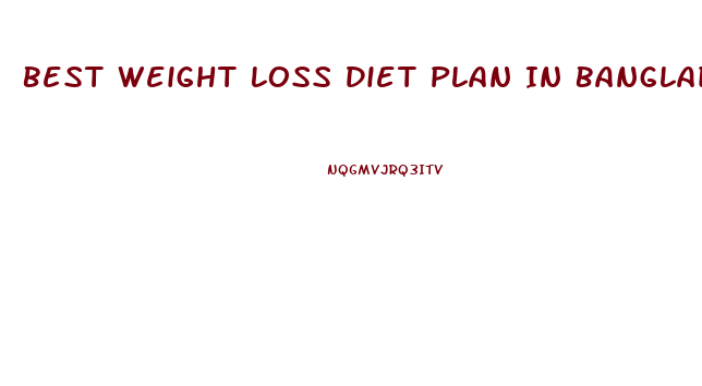 Best Weight Loss Diet Plan In Bangladesh