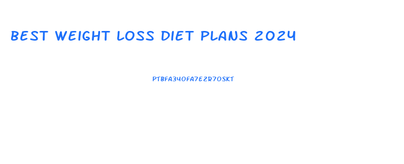 Best Weight Loss Diet Plans 2024