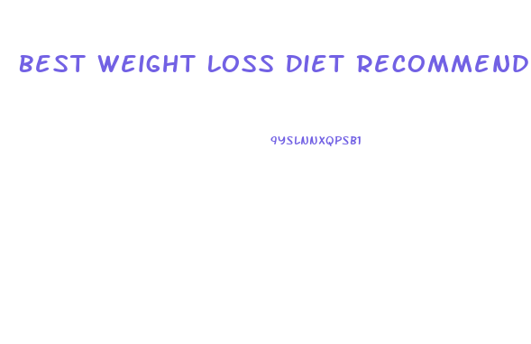 Best Weight Loss Diet Recommended By Nutritionists