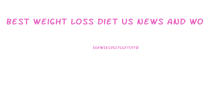 Best Weight Loss Diet Us News And World Report