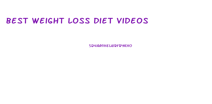 Best Weight Loss Diet Videos