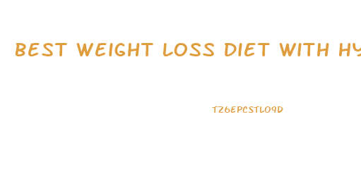 Best Weight Loss Diet With Hypothyroidism