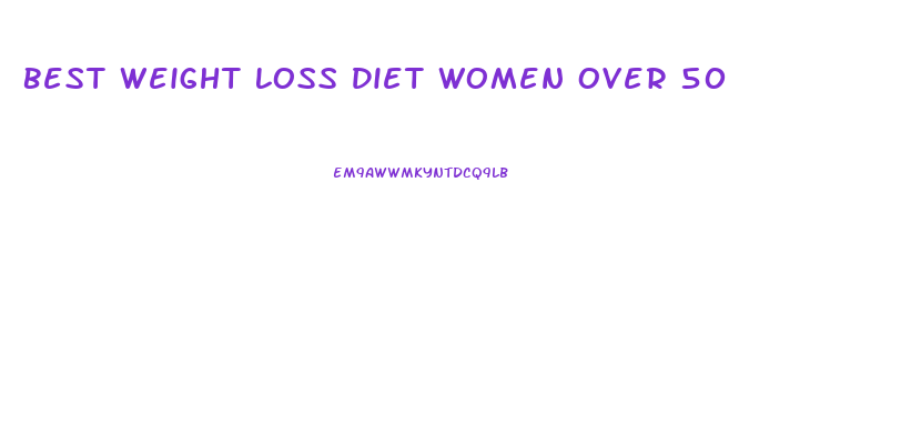 Best Weight Loss Diet Women Over 50