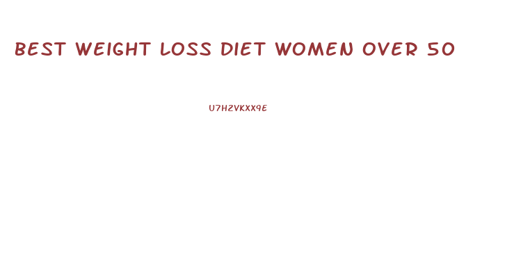 Best Weight Loss Diet Women Over 50