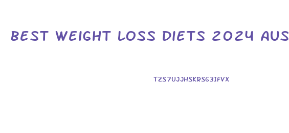 Best Weight Loss Diets 2024 Australia