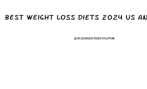 Best Weight Loss Diets 2024 Us And World News