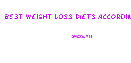 Best Weight Loss Diets According To Nutritionists
