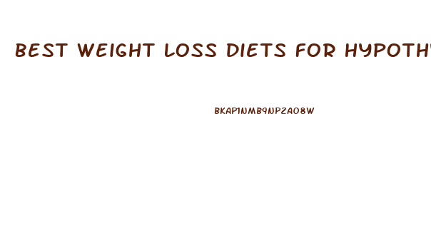Best Weight Loss Diets For Hypothyroidism