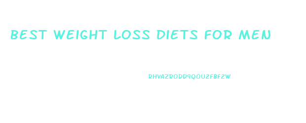 Best Weight Loss Diets For Men