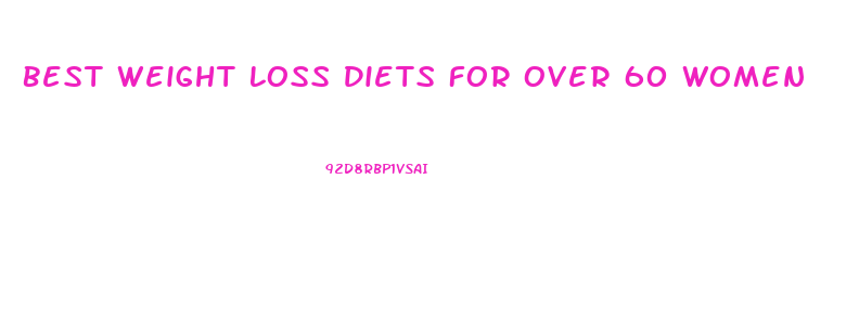 Best Weight Loss Diets For Over 60 Women