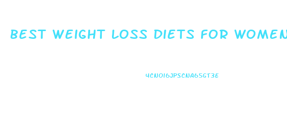 Best Weight Loss Diets For Women