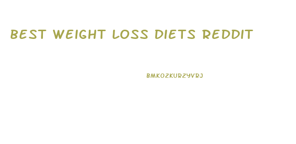 Best Weight Loss Diets Reddit