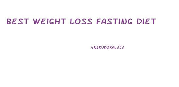 Best Weight Loss Fasting Diet