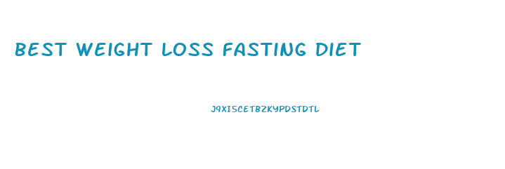 Best Weight Loss Fasting Diet