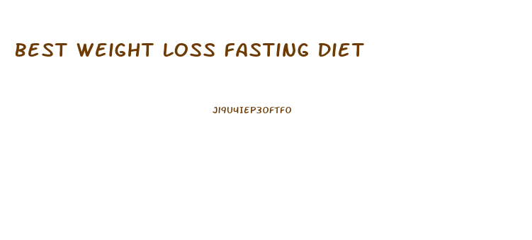 Best Weight Loss Fasting Diet